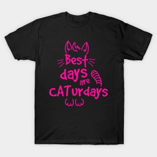 Caturdays are the best days T-Shirt